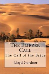 The Eliezer Call : The Call of the Bride