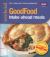 Good Food : Make-Ahead Meals