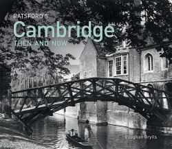 Batsford Cambridge Then and Now