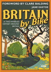Britain by Bike : Foreword by Clare Balding