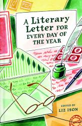 A Literary Letter for Every Day of the Year