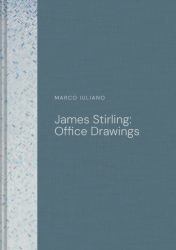 James Stirling: Office Drawings