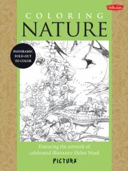 Coloring Nature : Featuring the Artwork of Celebrated Illustrator Helen Ward