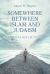 Somewhere Between Islam and Judaism : Critical Reflections