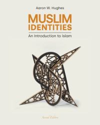 Muslim Identities : An Introduction to Islam