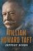 William Howard Taft : The American Presidents Series: the 27th President, 1909-1913