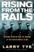 Rising from the Rails : Pullman Porters and the Making of the Black Middle Class