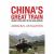 China's Great Train : Beijing's Drive West and the Campaign to Remake Tibet