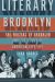 Literary Brooklyn : The Writers of Brooklyn and the Story of American City Life