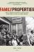 Family Properties : How the Struggle over Race and Real Estate Transformed Chicago and Urban America