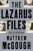 The Lazarus Files : A Cold Case Investigation The Lazarus Files : A Cold Case Investigation