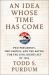An Idea Whose Time Has Come : Two Presidents, Two Parties, and the Battle for the Civil Rights Act Of 1964