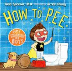 How to Pee: Potty Training for Boys : Potty Training for Boys