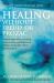Healing Stress, Anxiety and Depression Without Drugs and Without Talk Therapy