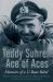 Teddy Suhren: Ace of Aces : Memoirs of a U-Boat Rebel
