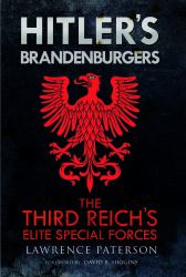 Hitler's Brandenburgers : The Third Reich Elite Special Forces