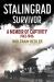 Stalingrad Survivor : A Memoir of Captivity 1943-1946