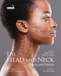The Head and Neck : Theory and Practice