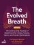 The Evolved Breath Volume 2 : The Science and Practice of Breathwork for Stress, Trauma, Sport, and Human Optimisation