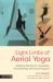 Eight Limbs of Aerial Yoga : Adapting Practice for Accessibility, Neurodiversity, and Physical Support
