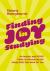 Finding Joy in Studying : An Autistic and ADHD Guide to Uncovering the Study Skills That Work for You
