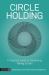 Circle Holding : A Practical Guide to Facilitating Talking Circles