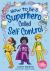 How to Be a Superhero Called Self-Control 2nd Edition