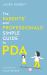 The Parents' and Professionals' Simple Guide to PDA