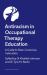 Antiracism in Occupational Therapy Education : A Guide to Race-Conscious Instruction