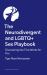 The Neurodivergent and LGBTQ+ Sex Playbook : Discovering Sex That Works for You The Neurodivergent and LGBTQ+ Sex Playbook : Discovering Sex That Works for You