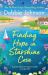 Finding Hope in Starshine Cove : A Perfect Feel-Good Romantic Comedy to Escape With