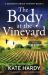 The Body at the Vineyard : A Totally Unputdownable Murder Mystery