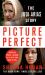 Picture Perfect: the Jodi Arias Story : A Beautiful Photographer, Her Mormon Lover, and a Brutal Murder