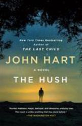 The Hush : A Novel