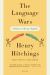 The Language Wars : A History of Proper English