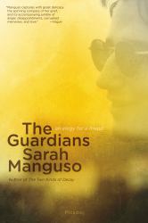 The Guardians : An Elegy for a Friend