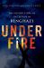 Under Fire : The Untold Story of the Attack in Benghazi