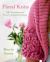 Floral Knits : 25 Contemporary Flower-Inspired Designs