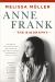 Anne Frank: the Biography : Updated and Expanded with New Material Anne Frank: the Biography : Updated and Expanded with New Material