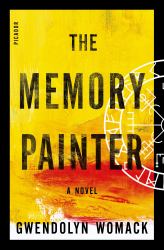 The Memory Painter : A Novel of Love and Reincarnation