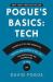 Pogue's Basics : Essential Tips and Shortcuts (That No One Bothers to Tell You) for Simplifying the Technology in Your Life