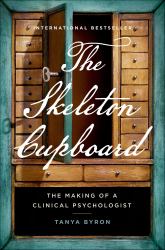 Skeleton Cupboard: The Making of a Clinical Psychologist