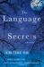 The Language of Secrets : A Mystery