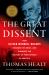 The Great Dissent : How Oliver Wendell Holmes Changed His Mind--And Changed the History of Free Speech in America