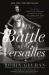 The Battle of Versailles : The Night American Fashion Stumbled into the Spotlight and Made History