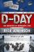 D-Day : The Invasion of Normandy, 1944 [the Young Readers Adaptation]
