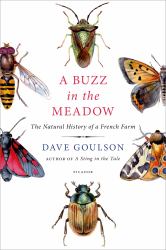 A Buzz in the Meadow : The Natural History of a French Farm