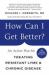 How Can I Get Better? : An Action Plan for Treating Resistant Lyme and Chronic Disease How Can I Get Better? : An Action Plan for Treating Resistant Lyme and Chronic Disease