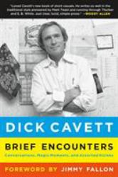 Brief Encounters : Conversations, Magic Moments, and Assorted Hijinks