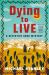 Dying to Live : A Detective Kubu Mystery Dying to Live : A Detective Kubu Mystery